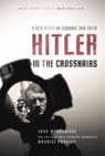 Hitler in the Crosshairs - Maurice Possley ; John D. Woodbridge - 9780310578550