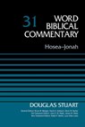 Hosea-Jonah, Volume 31 - Douglas Stuart ; Bruce M. Metzger ; David Allen Hubbard ; Glenn W. Barker ; John D. W. Watts ; James W. Watts ; Ralph P. Martin ; Lynn Allan Losie - 9780310585879