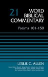Psalms 101-150, Volume 21 - Leslie C. Allen ; Bruce M. Metzger ; David Allen Hubbard ; Glenn W. Barker ; John D. W. Watts ; James W. Watts ; Ralph P. Martin ; Lynn Allan Losie - 9780310588443