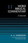 2 Samuel, Volume 11 - Arnold A. Anderson ; David Allen Hubbard ; Glenn W. Barker ; John D. W. Watts ; Ralph P. Martin - 9780310588689