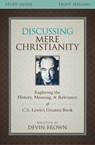 Discussing Mere Christianity Bible Study Guide - Devin Brown - 9780310699866