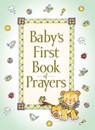 Baby's First Book of Prayers - Melody Carlson - 9780310702870