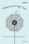 Finding God in Tough Times - Kristi Holl - 9780310731801