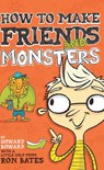 How to Make Friends and Monsters - Ron Bates - 9780310735526