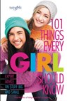 101 Things Every Girl Should Know - From the Editors of Faithgirlz! - 9780310746195