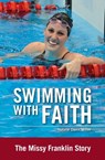 Swimming with Faith - Natalie Davis Miller - 9780310747079