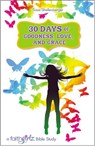 30 Days of Goodness, Love, and Grace - Susie Shellenberger - 9780310753605
