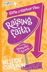 Raising Faith - Melody Carlson - 9780310753759