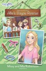 Allie's Bayou Rescue - Missy Robertson ; Mia Robertson - 9780310762478