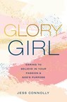 Glory Girl - Jess Connolly - 9780310770169