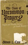 The Book of Uncommon Prayer 2 - Steven Case - 9780310828884