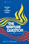 The Rapture Question - John F. Walvoord - 9780310877202