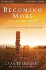 Becoming More Than a Good Bible Study Girl Participant's Guide - Lysa TerKeurst - 9780310877707