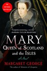 Mary Queen of Scotland and The Isles - Margaret George - 9780312155858