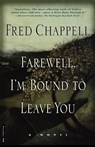 Farewell, I'm Bound to Leave You - Fred Chappell - 9780312168346