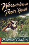 Werewolves in Their Youth - Michael Chabon - 9780312254384