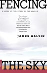 Fencing the Sky - James Galvin - 9780312267346
