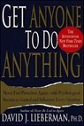 Get Anyone to Do Anything - Dr. David J. Lieberman, Ph.D. - 9780312274108