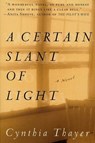 A Certain Slant of Light - Cynthia Thayer - 9780312275914