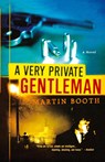 A Very Private Gentleman - Martin Booth - 9780312309091
