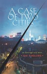 A Case of Two Cities - Qiu Xiaolong - 9780312374662