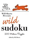 Wild Sudoku - Will Shortz - 9780312382759