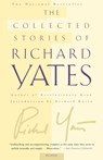 COLLECTED STORIES OF RICHARD YATES - RICHARD YATES - 9780312420819