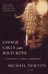Savage Girls and Wild Boys - Michael Newton - 9780312423353