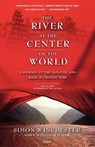The River at the Center of the World - Simon Winchester - 9780312423377