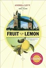FRUIT OF THE LEMON - ANDREA LEVY - 9780312426644