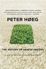 The History of Danish Dreams - Høeg Peter - 9780312428013