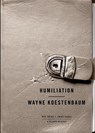 Humiliation - Wayne Koestenbaum - 9780312429225