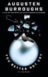 You Better Not Cry - Augusten Burroughs - 9780312430061