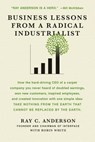 Business Lessons from a Radical Industrialist - Ray C. Anderson ; Robin White - 9780312544553