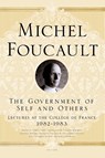 The Government of Self and Others - Michel Foucault ; Frederic Gros ; Arnold I. Davidson ; Graham Burchell - 9780312572921