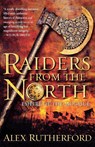 Raiders from the North - Alex Rutherford - 9780312573225