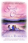 Small Change - Sheila Roberts - 9780312594473