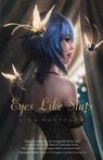 Eyes Like Stars - Lisa Mantchev - 9780312608668