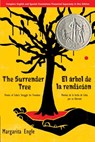 The Surrender Tree / El arbol de la rendicion - Margarita Engle - 9780312608712