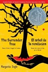 The Surrender Tree / El arbol de la rendicion - Margarita Engle - 9780312608712