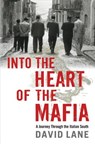 Lane, D: Into the Heart of the Mafia - David Lane - 9780312614348