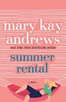 Summer Rental - Mary Kay Andrews - 9780312642709