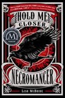 Hold Me Closer, Necromancer - Lish McBride - 9780312674373