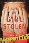 Girl, Stolen - April Henry - 9780312674755