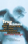 True Names and the Opening of the Cyberspace Frontier - Vernor Vinge - 9780312862077