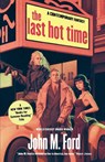The Last Hot Time - John M Ford - 9780312875787
