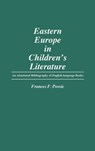 Eastern Europe in Children's Literature - Frances Povsic - 9780313237775