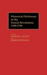 Historical Dictionary of the French Revolution, L-Z V2 - Samuel F. Scott ; Barry Rothaus - 9780313248054