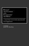 Rockin' the Classics and Classicizin' the Rock - Janell R. Duxbury - 9780313275425