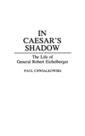 In Caesar's Shadow - Paul Chwialkowski - 9780313286056